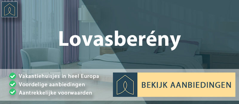 vakantiehuisjes-lovasbereny-fejer-vergelijken