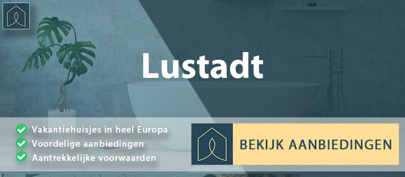 vakantiehuisjes-lustadt-rijnland-palts-vergelijken