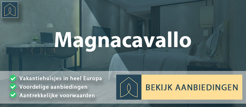 vakantiehuisjes-magnacavallo-lombardije-vergelijken