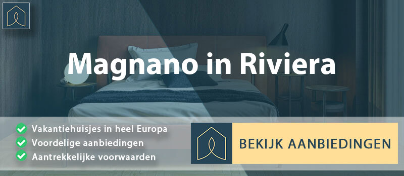 vakantiehuisjes-magnano-in-riviera-friuli-venezia-giulia-vergelijken