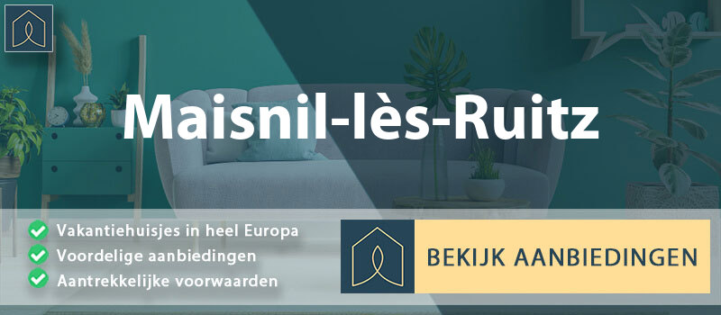 vakantiehuisjes-maisnil-les-ruitz-hauts-de-france-vergelijken