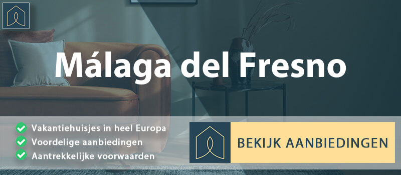 vakantiehuisjes-malaga-del-fresno-castilla-la-mancha-vergelijken