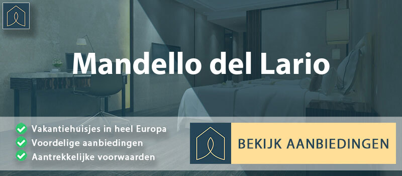 vakantiehuisjes-mandello-del-lario-lombardije-vergelijken
