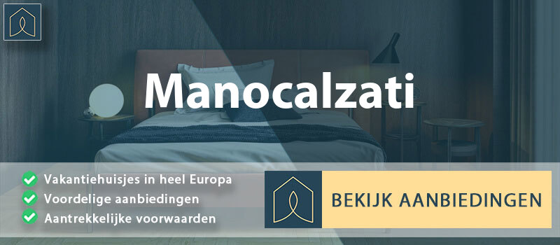 vakantiehuisjes-manocalzati-campanie-vergelijken