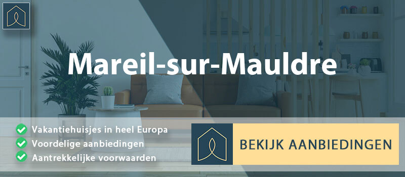 vakantiehuisjes-mareil-sur-mauldre-ile-de-france-vergelijken