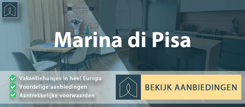vakantiehuisjes-marina-di-pisa-toscane-vergelijken
