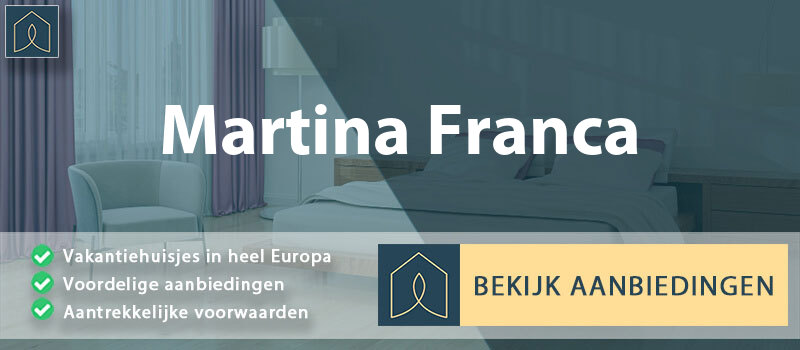 vakantiehuisjes-martina-franca-apulie-vergelijken