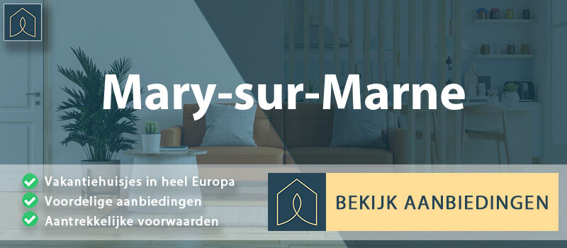 vakantiehuisjes-mary-sur-marne-ile-de-france-vergelijken