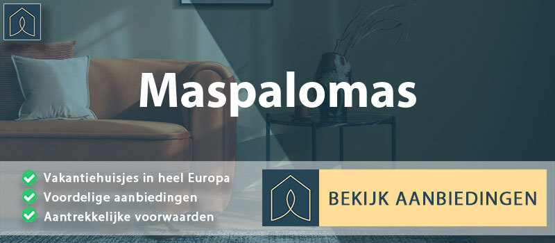 vakantiehuisjes-maspalomas-canarische-eilanden-vergelijken