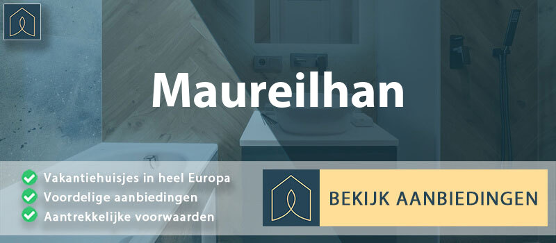 vakantiehuisjes-maureilhan-occitanie-vergelijken