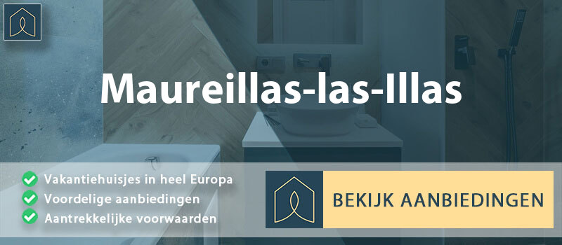 vakantiehuisjes-maureillas-las-illas-occitanie-vergelijken