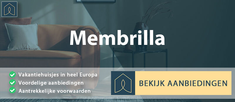 vakantiehuisjes-membrilla-castilla-la-mancha-vergelijken