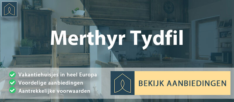 vakantiehuisjes-merthyr-tydfil-wales-vergelijken