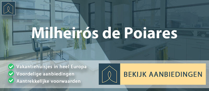 vakantiehuisjes-milheiros-de-poiares-aveiro-vergelijken