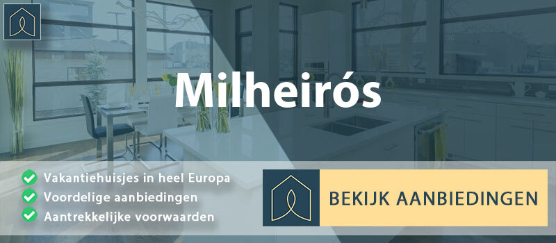 vakantiehuisjes-milheiros-porto-vergelijken