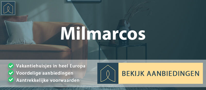 vakantiehuisjes-milmarcos-castilla-la-mancha-vergelijken