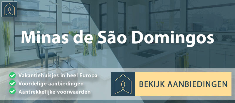 vakantiehuisjes-minas-de-sao-domingos-beja-vergelijken