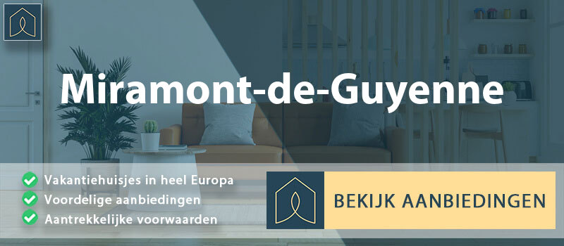 vakantiehuisjes-miramont-de-guyenne-nouvelle-aquitaine-vergelijken