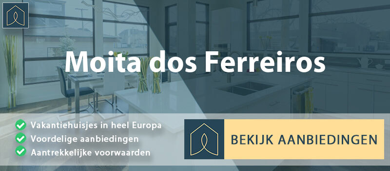 vakantiehuisjes-moita-dos-ferreiros-lisbon-vergelijken