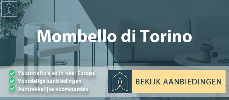 vakantiehuisjes-mombello-di-torino-piemont-vergelijken