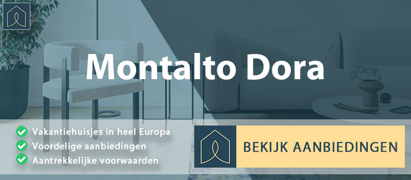 vakantiehuisjes-montalto-dora-piemont-vergelijken