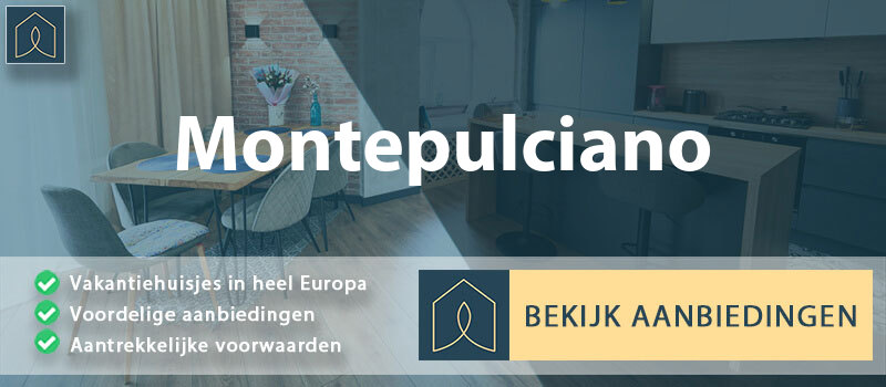 vakantiehuisjes-montepulciano-toscane-vergelijken