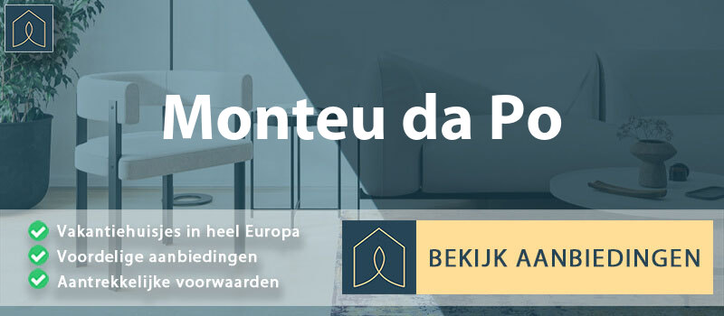 vakantiehuisjes-monteu-da-po-piemont-vergelijken