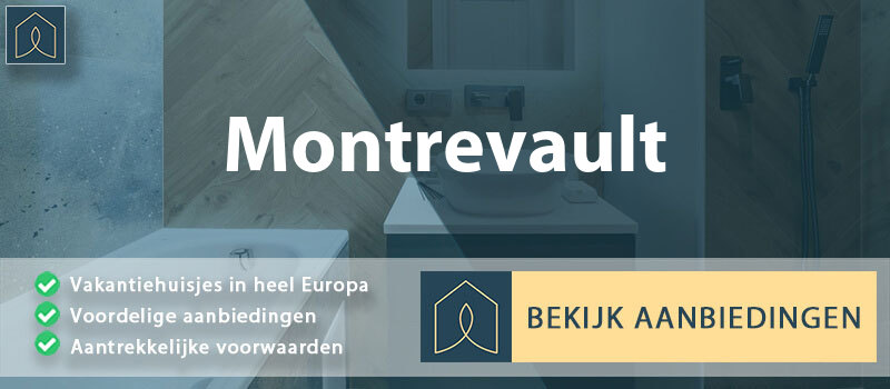 vakantiehuisjes-montrevault-pays-de-la-loire-vergelijken