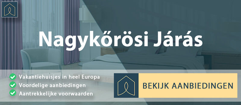 vakantiehuisjes-nagykorosi-jaras-pest-vergelijken