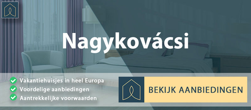 vakantiehuisjes-nagykovacsi-pest-vergelijken