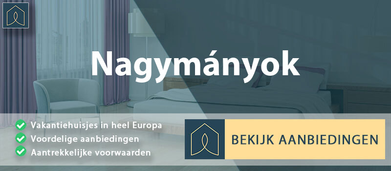 vakantiehuisjes-nagymanyok-tolna-vergelijken