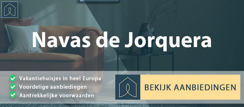 vakantiehuisjes-navas-de-jorquera-castilla-la-mancha-vergelijken