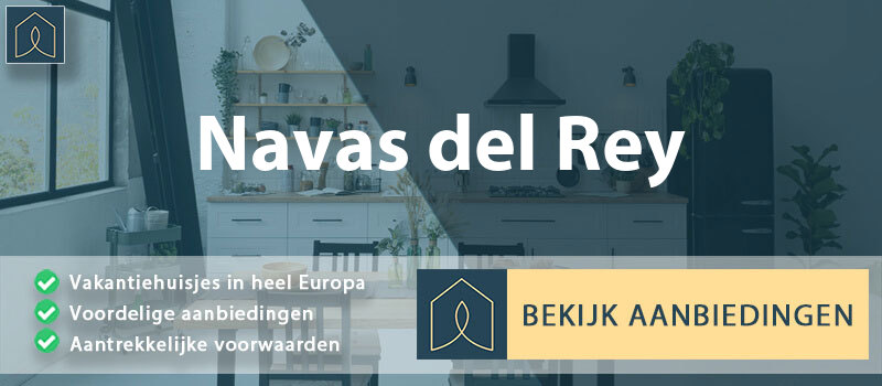 vakantiehuisjes-navas-del-rey-madrid-vergelijken