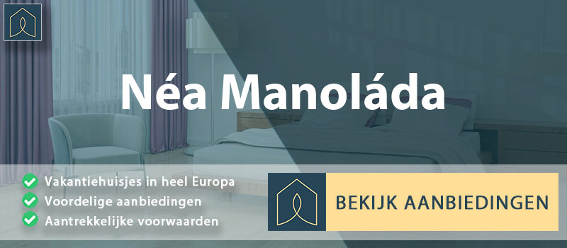 vakantiehuisjes-nea-manolada-west-griekenland-vergelijken
