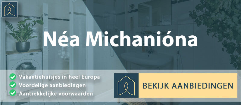 vakantiehuisjes-nea-michaniona-centraal-macedonie-vergelijken