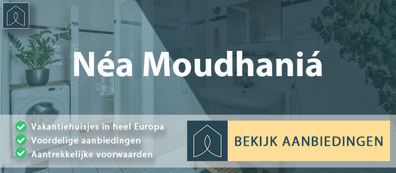vakantiehuisjes-nea-moudhania-centraal-macedonie-vergelijken