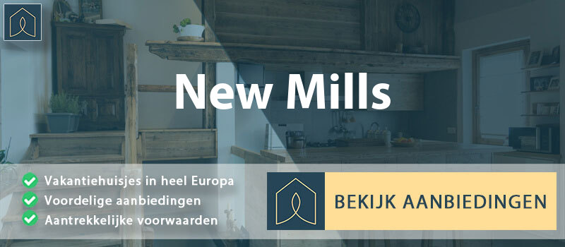 vakantiehuisjes-new-mills-engeland-vergelijken