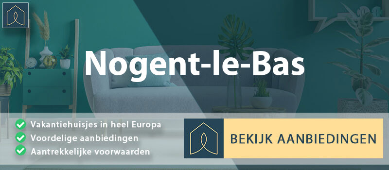 vakantiehuisjes-nogent-le-bas-grand-est-vergelijken