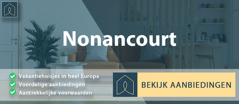 vakantiehuisjes-nonancourt-normandie-vergelijken