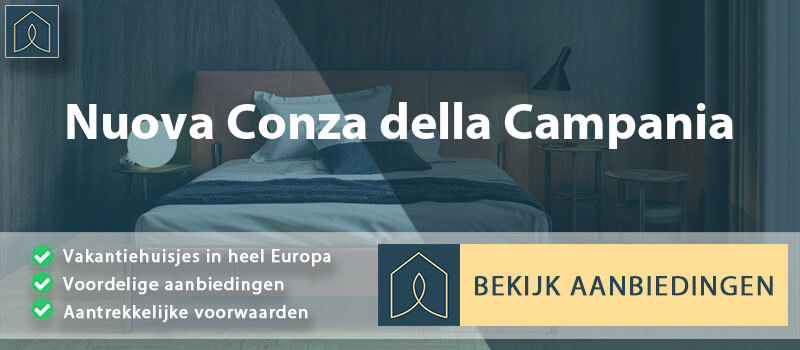vakantiehuisjes-nuova-conza-della-campania-campanie-vergelijken