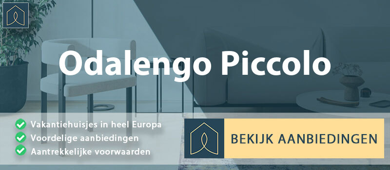 vakantiehuisjes-odalengo-piccolo-piemont-vergelijken
