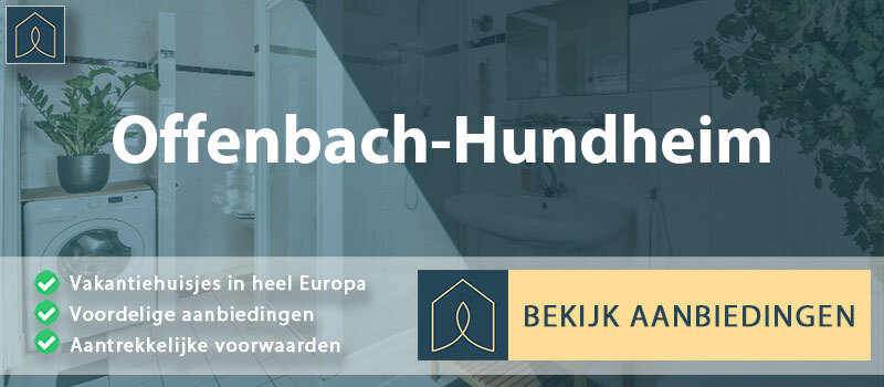 vakantiehuisjes-offenbach-hundheim-rijnland-palts-vergelijken