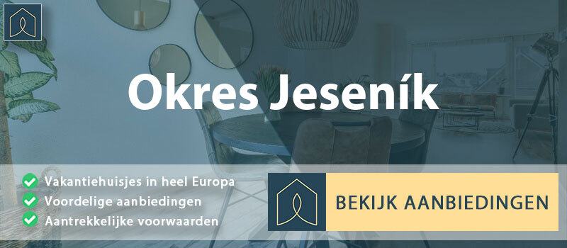 vakantiehuisjes-okres-jesenik-olomouc-vergelijken