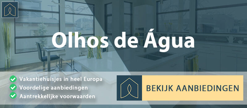 vakantiehuisjes-olhos-de-agua-faro-vergelijken