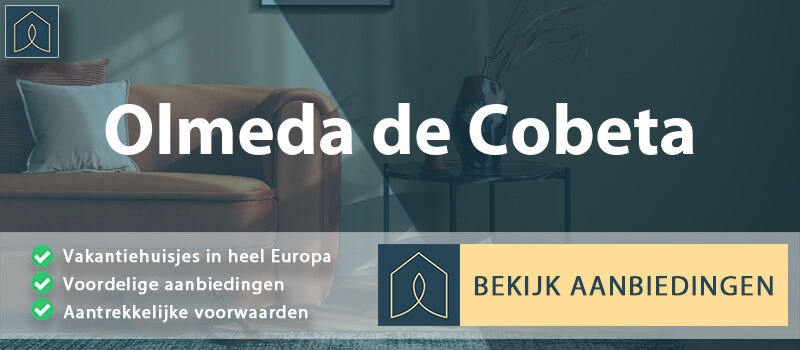 vakantiehuisjes-olmeda-de-cobeta-castilla-la-mancha-vergelijken