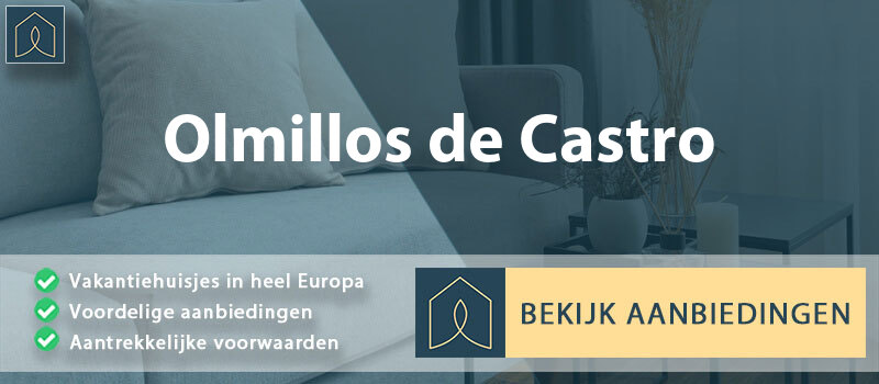 vakantiehuisjes-olmillos-de-castro-leon-vergelijken