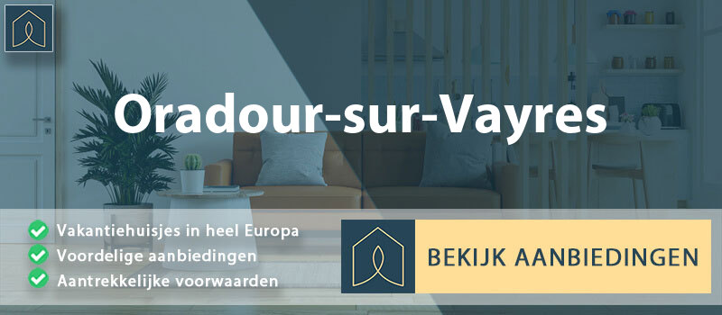 vakantiehuisjes-oradour-sur-vayres-nouvelle-aquitaine-vergelijken