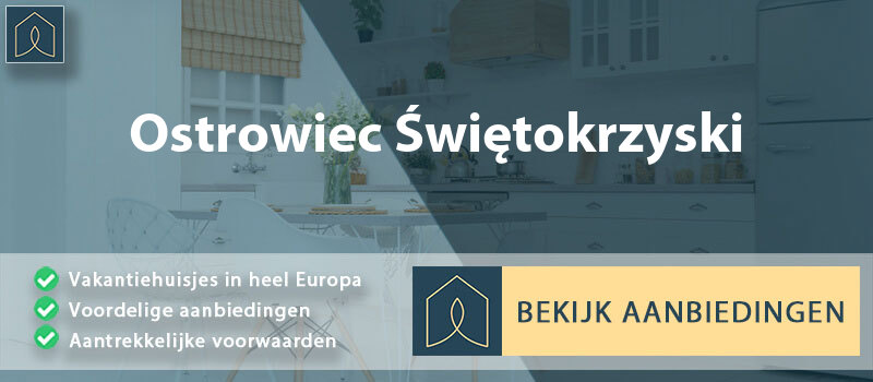 vakantiehuisjes-ostrowiec-swietokrzyski-swiety-krzyz-vergelijken