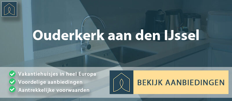 vakantiehuisjes-ouderkerk-aan-den-ijssel-zuid-holland-vergelijken