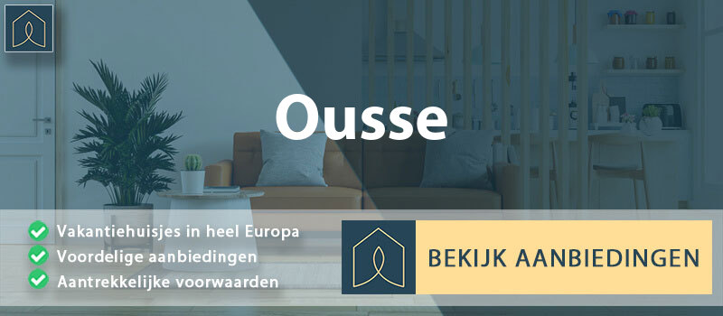 vakantiehuisjes-ousse-nouvelle-aquitaine-vergelijken